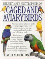 Ultimate Encyclopedia Caged & Aviary Birds 0754806332 Book Cover