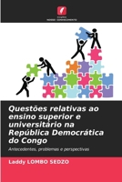 Questões relativas ao ensino superior e universitário na República Democrática do Congo: Antecedentes, problemas e perspectivas (Portuguese Edition) 6207040848 Book Cover