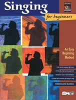 Singing for Beginners: An Easy Beginning Method, Book & CD 0739004212 Book Cover