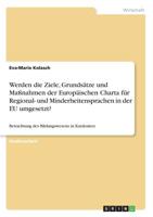 Werden die Ziele, Grundsätze und Maßnahmen der Europäischen Charta für Regional- und Minderheitensprachen in der EU umgesetzt? (German Edition) 3668925410 Book Cover