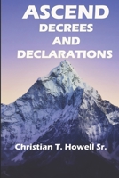 Decrees and Declarations to Ascend B0DPNBL98Y Book Cover