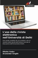 L'uso della rivista elettronica nell'Università di Delhi (Italian Edition) 6207693736 Book Cover