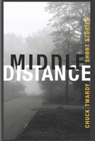 Middle Distance: Short Stories 1798287803 Book Cover