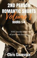 2nd Person Romantic Shorts, Volume 1 154557409X Book Cover