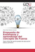 Propuesta de Enseñanza y aprendizaje del concepto de Fuerza 3639733924 Book Cover