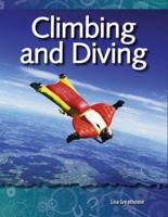 Climbing and Diving (Forces and Motion) 1433303043 Book Cover