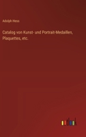Catalog von Kunst- und Portrait-Medaillen, Plaquettes, etc. 3563162948 Book Cover