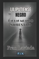 Liliputiense Negro: Reedición 2019 1693907666 Book Cover