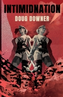 Intimidnation (Presence of Malice) 1764772415 Book Cover