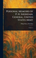 Personal Memoirs of P. H. Sheridan, General, United States Army 1023080494 Book Cover