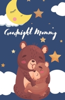 Goodnight Mommy B095MCXXML Book Cover