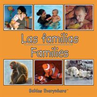 Las Familias/Families (Spanish) (Bebes Por Dondequiera) 1595722246 Book Cover