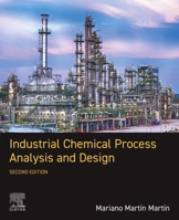 Industrial Chemical Process Analysis and Design 0081010931 Book Cover