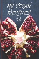 My Vegan Recipes: Blank Recipe Book To Write In 1673747078 Book Cover