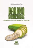 BANANO SOSTENIBLE 9587467868 Book Cover