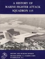 A History of Marine Fighter Attack Squadron 115 1499582021 Book Cover