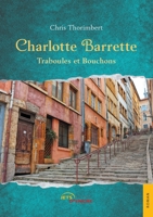 Charlotte Barrette - Traboules et Bouchons (French Edition) 2355238995 Book Cover