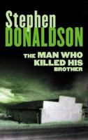 The Man Who Killed His Brother 0765341255 Book Cover