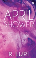 April Shower 1647608406 Book Cover