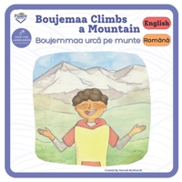 Boujemaa Climbs a Mountain: Romanian, English (Romanian and English) 1998867102 Book Cover