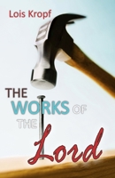The Works of the Lord B0FVFCSJ3Y Book Cover