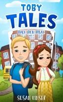 Toby Tales: Back from Break Vol 2 1720869413 Book Cover