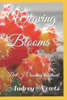 Weaving Blooms: Part I Crossing the desert (Weaving Bloom Part I ; Weaving Blooms Part II ; Weaving Blooms Part III) B0CM1LPH36 Book Cover