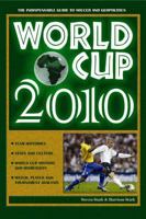 World Cup 2010: The Indispensable Guide to Soccer and Geopolitics 0981928943 Book Cover