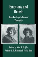 Emotions and Beliefs (Studies in Emotion and Social Interaction) 0521787343 Book Cover