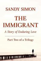 The Immigrant Part Two 0966962591 Book Cover