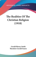 The Realities Of The Christian Religion 1279495480 Book Cover
