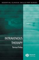 Intravenous Therapy (Essential Clinical Skills for Nurses) 063206451X Book Cover