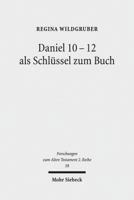 Daniel 10-12 ALS Schlussel Zum Buch 3161519663 Book Cover