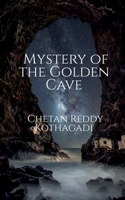 Mystery of the Golden Cave 1636062628 Book Cover