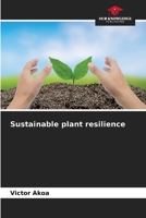 Sustainable plant resilience 6206374890 Book Cover