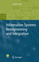 Information Systems Reengineering and Integration 1846283825 Book Cover