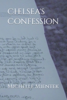 Chelsea's Confession 1096592932 Book Cover