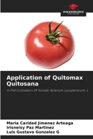 Application of Quitomax Quitosana: in The Cultivation Of Tomato Solanum Lycopersicum, L B0CHL3RWD8 Book Cover