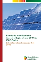 Estudo da viabilidade de implementação de um SFCR do IFCE Cedro 6202192518 Book Cover