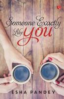 Someone Exactly Like You 9353333628 Book Cover