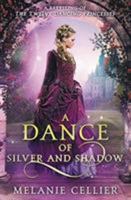 A Dance of Silver and Shadow 0648080129 Book Cover