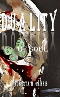 Duality of Soul: Intangible. Evolving. Eternal. Devoid. B0F3W54R24 Book Cover