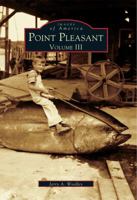 Point Pleasant: Volume III (Images of America: New Jersey) 0738500267 Book Cover