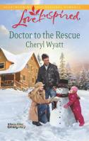 Doctor to the Rescue 0373816693 Book Cover