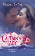 The Captain's Lady (Harlequin Historical Series, #786) (Mills and Boon Historical, #962) 0373293852 Book Cover