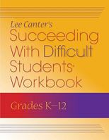 Succeeding with Difficult Students Workbook 0939007533 Book Cover