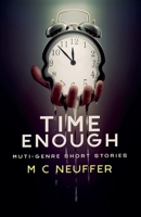Time Enough B0GY22LX9L Book Cover