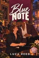 Blue Note: A Steamy Grumpy-Sunshine MM Romance (City Hearts) B0HKD82796 Book Cover