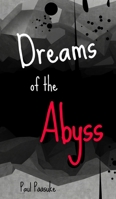 Dreams of the Abyss 9916748918 Book Cover