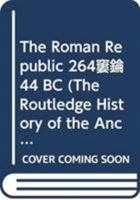 Roman Republic 264-44 BC 0415237548 Book Cover
